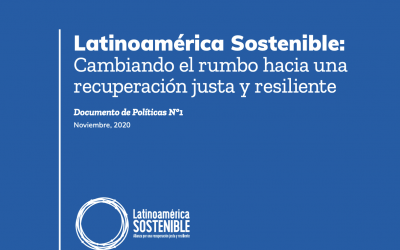 Latinoamérica Sostenible: Cambiando el rumbo hacia una recuperación justa y resiliente